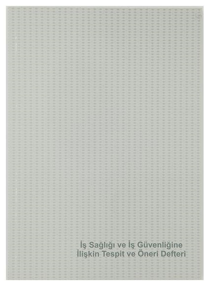 DİLMAN İŞ SAĞLIĞI VE GÜVENLİĞİ TESPİT ÖNERİ DEFTERİ KARTON KAPAK A4 24 YP NUMARALI 5363